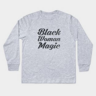 Black Woman Magic Kids Long Sleeve T-Shirt